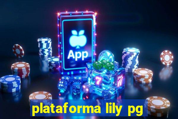 plataforma lily pg